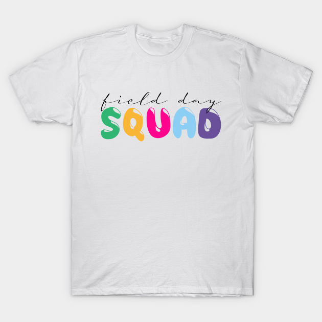 Field Day Squad School Field Day Cute Field Day Field Day T